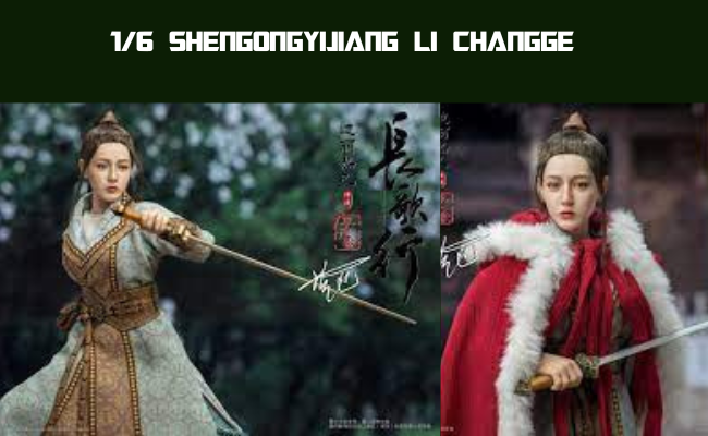 1/6 shengongyijiang li changge